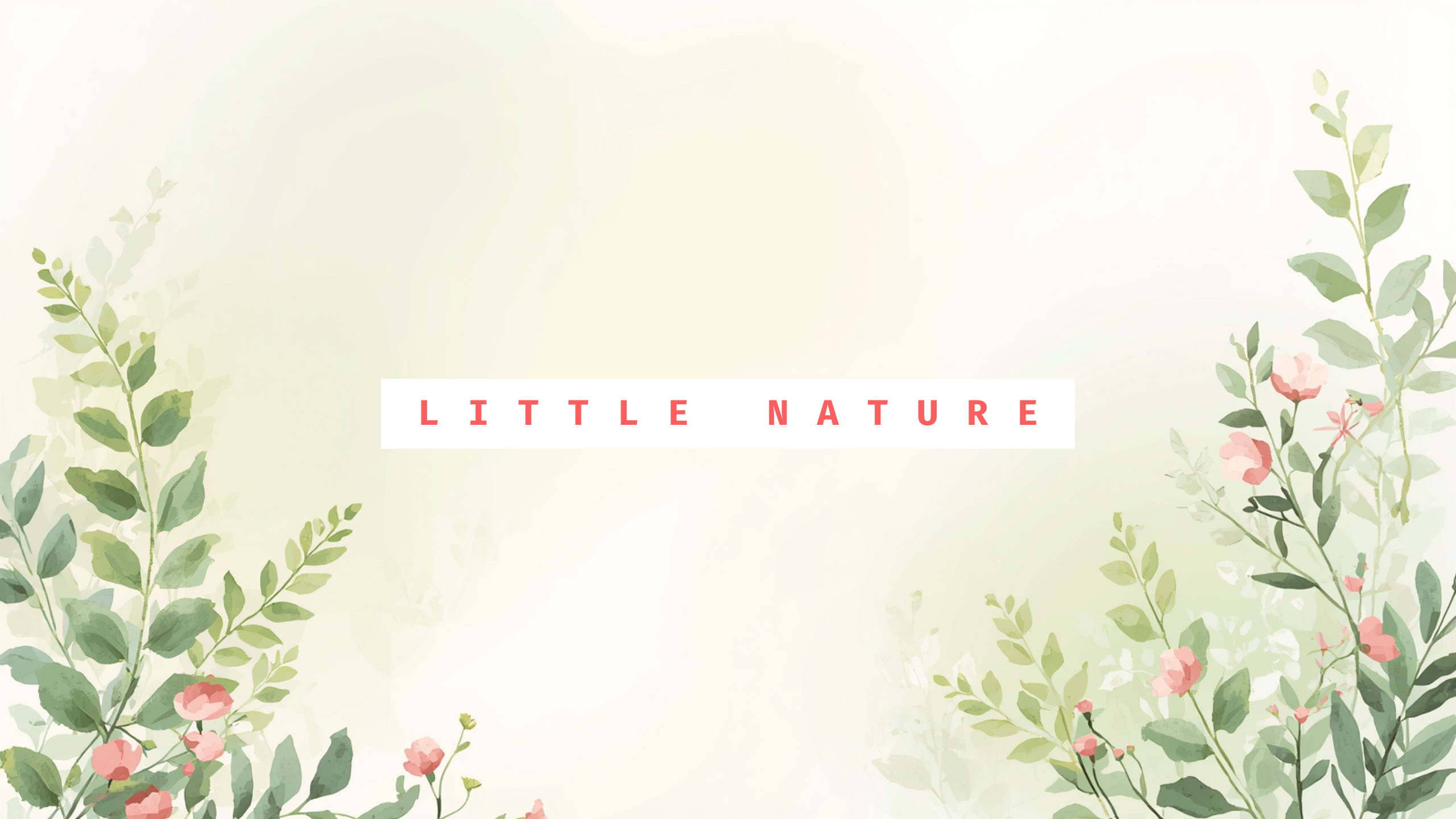 Little Nature